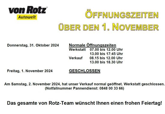 Öffnungszeiten über den 1. November 2024 - Auto Welt von Rotz AG